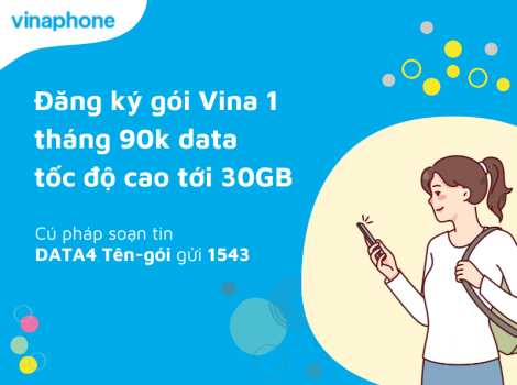 Đăng ký gói Vina 1 tháng 90k data tốc độ cao tới 30GB
